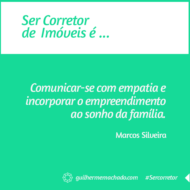 Para você, o que é ser corretor de imóveis?